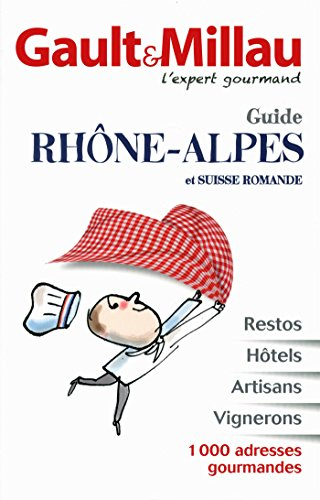 Gault & Millau : guide Rhône-Alpes et Suisse romande