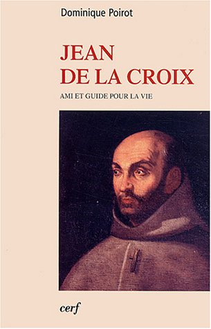 Jean de la Croix : ami et guide pour la vie