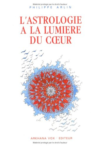 L'astrologie à la lumière du coeur