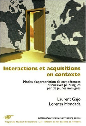 Interactions et acquisitions en contexte : modes d'appropriation de compétences discursives plurilin