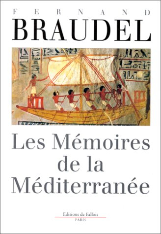 Les mémoires de la Méditerranée : préhistoire et antiquité