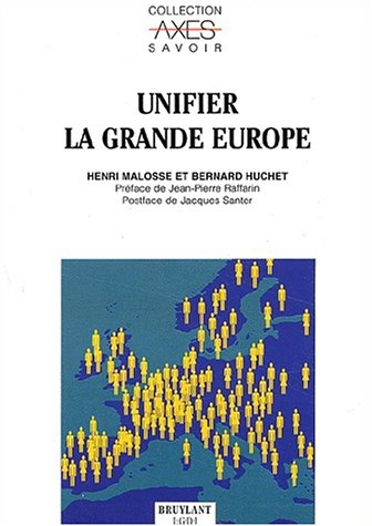 Unifier la grande Europe