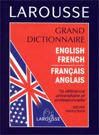 Grand dictionnaire english-french, français-anglais