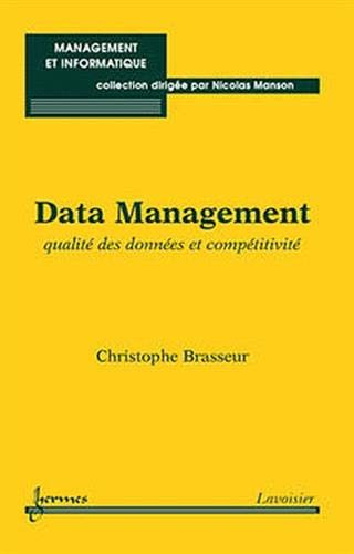 Data management : qualité des données et compétitivité