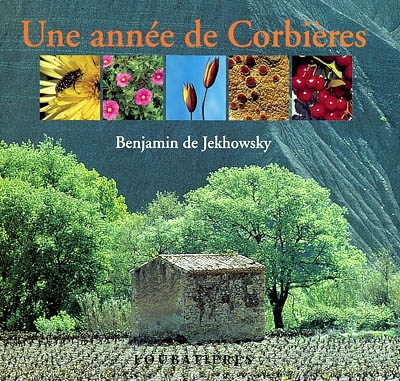 Une année de Corbières : plantes et paysages