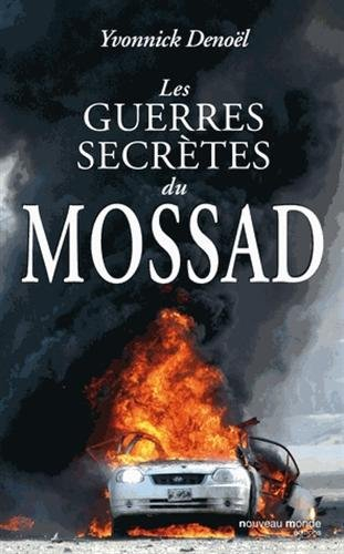 Les guerres secrètes du Mossad