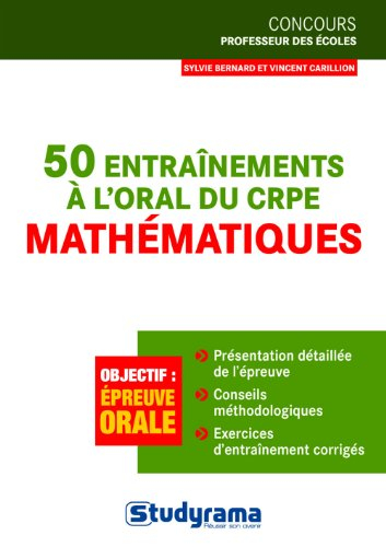 50 entraînements à l'oral du CRPE : mathématiques