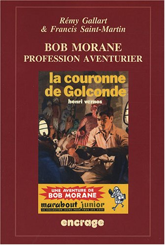 Bob Morane, profession aventurier