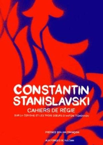 Cahiers de régie pour La cerisaie et Les trois soeurs d'Anton Tchekhov