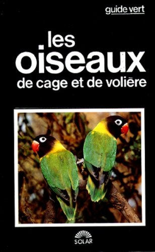 guide vert oiseaux en cage