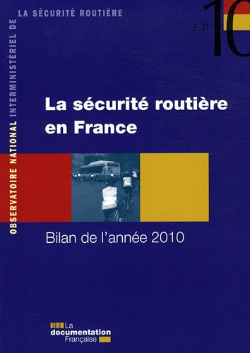 La sécurité routière en France : bilan de l'année 2010