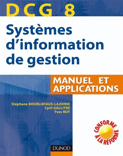 DCG 8, systèmes d'information de gestion : manuel et applications