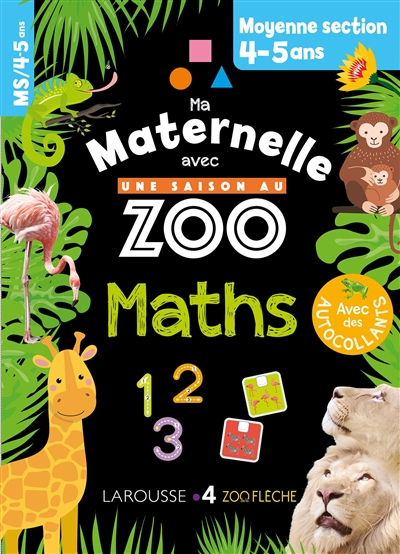 Ma maternelle avec Une saison au zoo : maths : moyenne section, 4-5 ans
