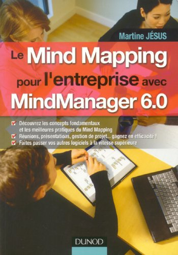 Le Mind Mapping pour l'entreprise avec MindManager 6.0