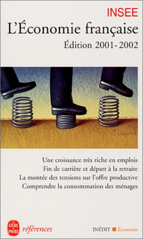 L'économie française, édition 2001-2002 : rapport sur les comptes de la Nation de 2000 : une croissa