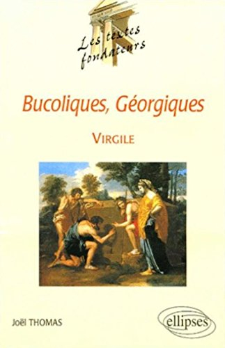 Bucoliques, Géorgiques, Virgile