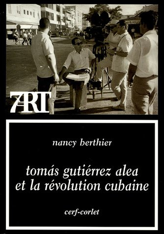 Tomas Gutiérrez Alea et la révolution cubaine