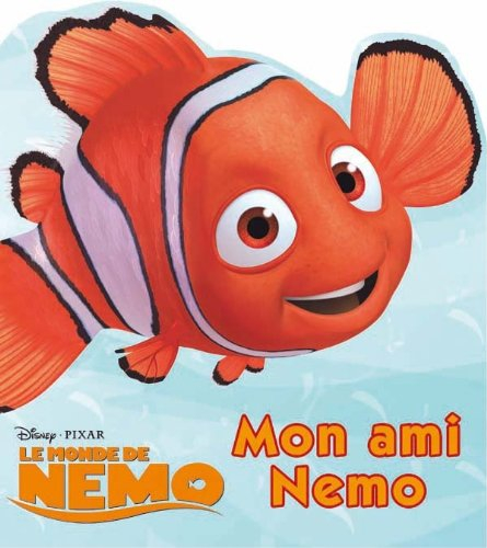 Le monde de Nemo. Mon ami Nemo