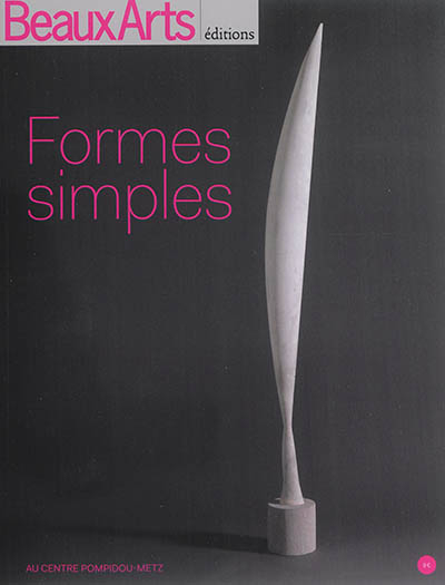 Formes simples : au Centre Pompidou-Metz