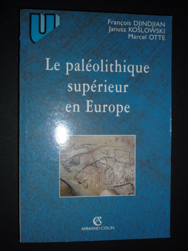 Le paléolithique supérieur en Europe