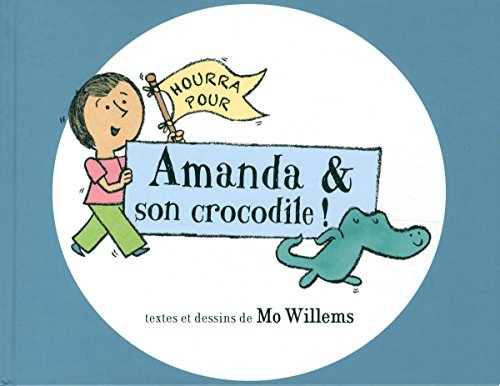 Hourra pour Amanda & son crocodile !