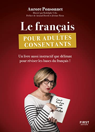 Le français pour adultes consentants : un livre aussi instructif que délirant pour réviser les bases