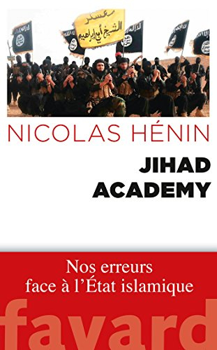Jihad academy : nos erreurs face à l'Etat islamique