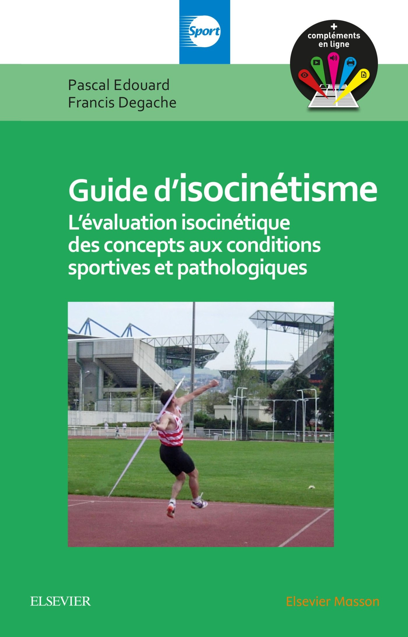 Guide d'isocinétisme : l'évaluation isocinétique des concepts aux conditions sportives et pathologiq