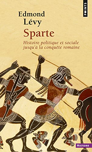 Sparte : histoire politique et sociale jusqu'à la conquête romaine