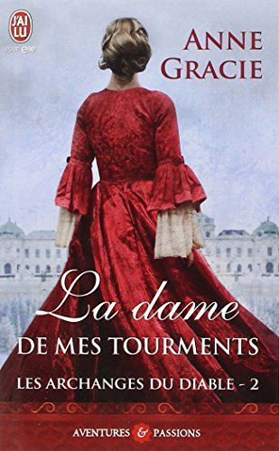 Les archanges du diable. Vol. 2. La dame de mes tourments