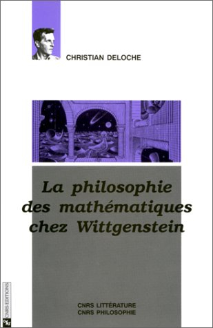 La philosophie des mathématiques chez Wittgenstein