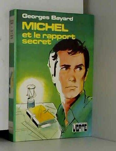 Michel et le rapport secret (Bibliothèque verte)
