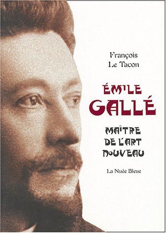 Emile Gallé : maître de l'Art nouveau