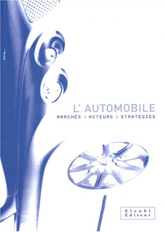 L'automobile : marchés, acteurs, stratégies