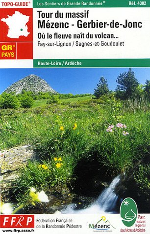Tour du Massif Mézenc-Gerbier-de-Jonc, où le fleuve naît du volcan : Fay-sur-Lignon, Sagnes-et-Goudo