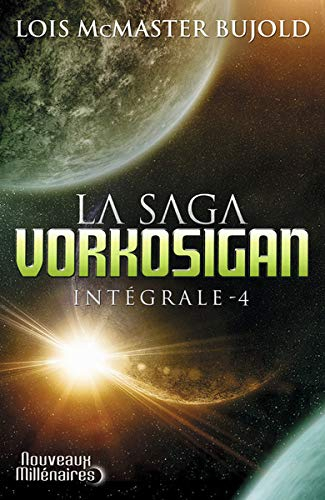 La saga Vorkosigan : intégrale. Vol. 4