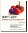 Photoshop : guide de la correction de couleurs