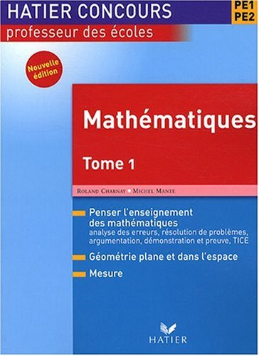 Mathématiques, PE1-PE2. Vol. 1