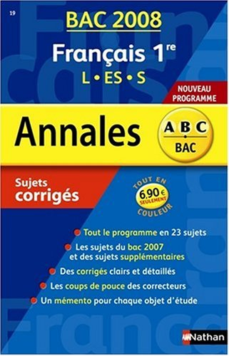 Français 1res L, ES, S : sujets corrigés, bac 2008