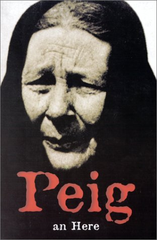 Peig : autobiographie d'une grande conteuse irlandaise