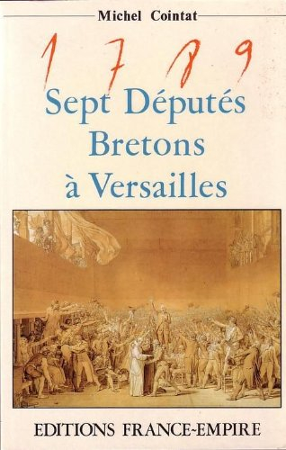 1789, sept députés bretons à Versailles