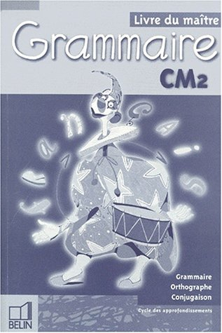 Grammaire du français, CM2 : livre du maître