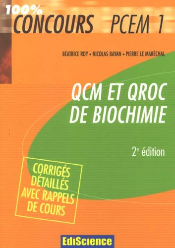 QCM et QROC de biochimie, PCEM 1 : avec corrigés détaillés