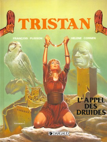 Tristan. Vol. 3. L'Appel des druides