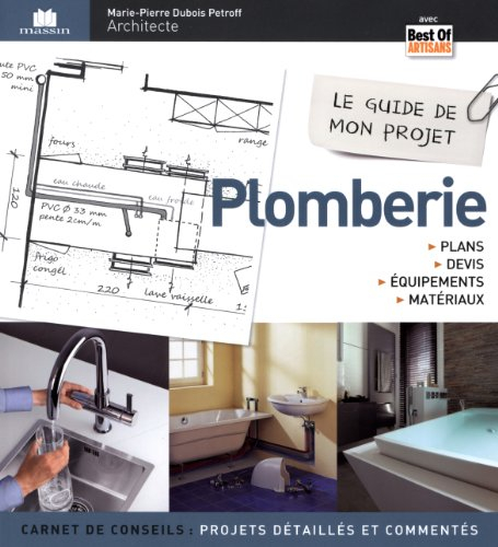 Le guide de mon projet plomberie : plans, devis, équipements & matériaux