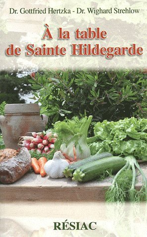 À la table de sainte hildegarde
