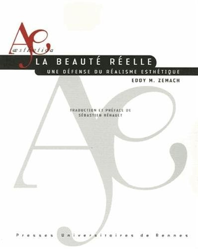 La beauté réelle : une défense du réalisme esthétique