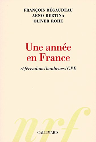 Une année en France : référendum, banlieues, CPE