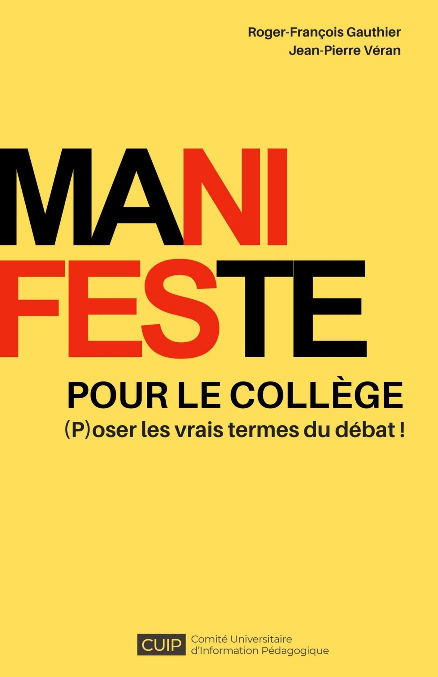 Manifeste pour le collège : (P)oser les vrais termes du débat !