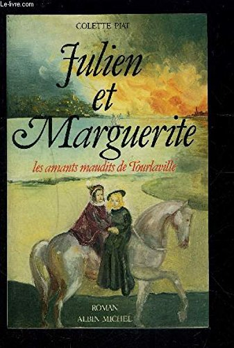 Julien et Marguerite : les amants maudits de Tourlaville